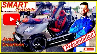 🔵🔵☠️Présentation Smart Crossblade avec Smartoon 💀 Au top !!! 👍🔵🔵