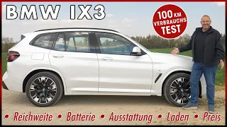 2022 BMW iX3 100 km Verbrauch Test | Batterie Reichweite Laden Motor Preis Daten Ausstattung Review