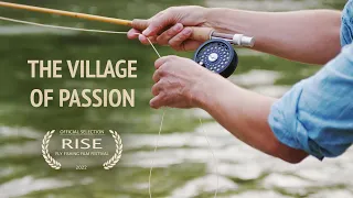 The Village of Passion (Austria) | Fly Fishing Shortfilm | RISE Fly Fishing Film Festival