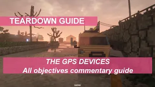 Teardown Guide - The GPS Devices guide with ALL optional objectives - the easiest way