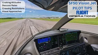 Pilot Tips from 1000 Hour Vision Jet Pilot During Actual Flight Operations