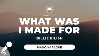 What Was I Made For - Billie Eilish (Piano Karaoke)