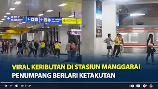 VIRAL Keributan di Stasiun Manggarai, Penumpang Berlari Ketakutan, Diduga Sweeping Suporter Bola