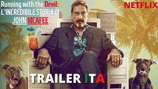 Running with the Devil: L'incredibile Storia di John McAfee TRAILER ITA