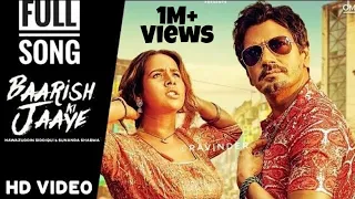 Baarish Ki Jaaye Full Song | B Praak | Nawazuddin Siddiqui | Jaani | Sunanda Sharma | New Song 2021