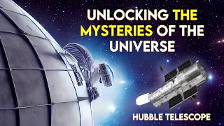 What Hubble Has Seen That Will Blow Your Mind! - Unlocking the Mysteries of the Universe