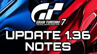 GRAN TURISMO 7 | UPDATE 1.36 NOTES