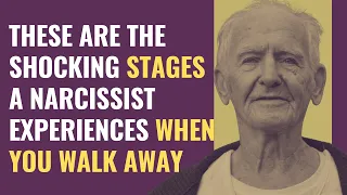 These are the Shocking Stages a Narcissist Experiences When You Walk Away | NPD | Narcissism