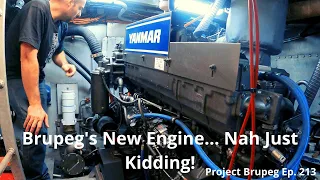 Brupeg's New Engine... Nah Just Kidding! - Project Brupeg Ep. 213