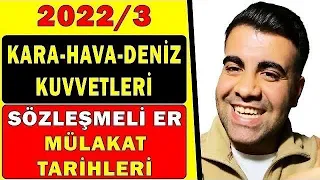 SON DAKİKA 2022/3 KARA HAVA DENİZ KUVVETLERİ SÖZLEŞMELİ ER MÜLAKAT TARİHLERİ AÇIKLANDI