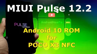 MIUI Pulse 12.2 for Poco X3 NFC (Surya) Rooting, Fix SafetyNet Api Error and Bypass SafetyNet