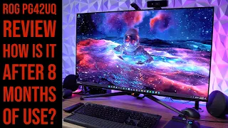 ROG PG42UQ Review - How is it After 8 Months of Use?