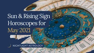 Sun and Rising Sign Horoscopes for May 2021