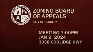 Berkley Zoning Board of Appeals Meeting - January 9, 2024