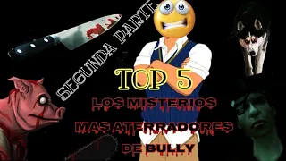 Top 5 Los misterios mas aterradores del Bully (Segunda parte)