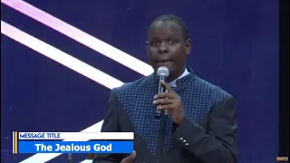 THE JEALOUS GOD [ PART 1 ] || APOSTLE JOHN KIMANI WILLIAM