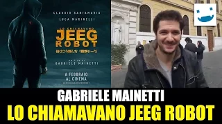 Gabriele Mainetti ci spiega perché andare a vedere Lo Chiamavano Jeeg Robot