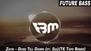 Zayn - Dusk Till Dawn (ft. Sia) (TK Taps Remix) | FBM