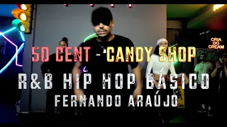 50 Cent - Candy Shop | Choreography by Fernando Araújo | CREAM Dance Studio