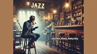 Jazz Bar, Blues, Rainy Day