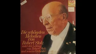 Die Schönsten Melodien Von Robert Stolz