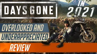 Days Gone in 2021 Review | Overlooked and Underappreciated