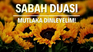 Sabah Duası - Zor Olan İşlerimizi Kolaylaştır Allah’ım!..