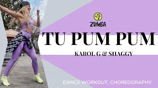 KAROL G ft. SHAGGY - TU PUM PUM | Zumba Dance choreography | Exercise To Lose Weight Fast