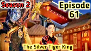 The Silver Tiger King [Episode 61] Explained in Hindi/Urdu _Series like#soulland | Mr Anime Hindi