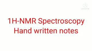 1H - NMR spectroscopy Hand Written Notes