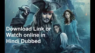 Pirates Of The Caribbean: Dead men tell no Tales 2017 full movie in Hindi Audio