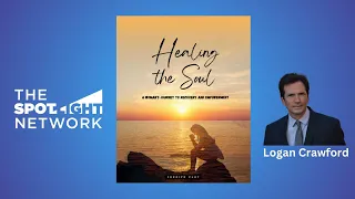 Healing the Soul by Sherice Clay on Spotlight TV with Logan Crawford