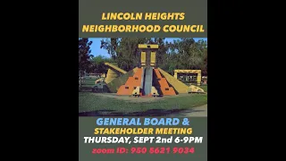 LHNC 9/2/21 General Board & Stakeholder Meeting. Lincoln Heights Neighborhood Council LA official