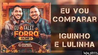 EU VOU COMPARAR - Iguinho e Lulinha (Áudio Oficial)