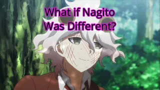 Danganronpa: What If Nagito Was Different?