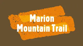 Marion Mountain Trail