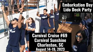 EMBARKATION DAY...LIDO DECK PARTY!  Cruise #69 - Carnival Sunshine, August 14-19, 2023