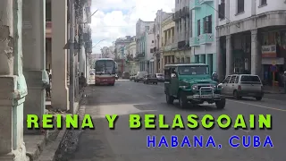 RECORRIDO POR: (Reina Y Belascoain) HABANA. CUBA 2020