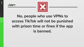 VERIFY: No, people who use VPNs to access TikTok will not be punished if app is banned