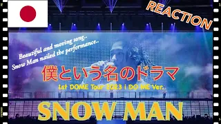 [FILIPINO REACTION VIDEO] ||  🇯🇵 Snow Man「僕という名のドラマ」1st DOME tour 2023 i DO ME Ver.