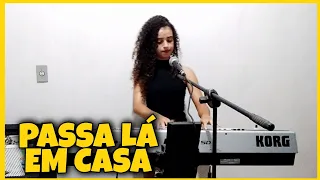 Não, Não Vou ( Passa Lá Em Casa ) - Mari Fernandez | Jaqueline Xavier ( Cover )