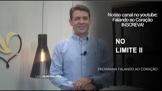 NO LIMITE II | Programa Falando ao Coração | Pr Welton Lemos.