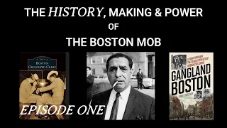 THE HISTORY OF THE BOSTON MOB...WITH EMILY SWEENEY   EPISODE ONE