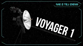 Voyager 1. 46 lat kosmicznej wędrówki - Nie z tej Ziemi