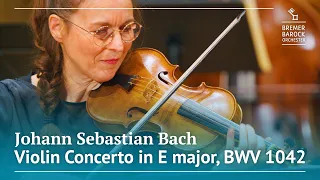 J.S. Bach: Violin Concerto in E major, BWV 1042 – Bremer Barockorchester, Stéphanie Paulet