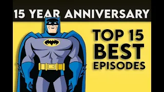 Top 15 Best Batman The Brave and The Bold Episodes