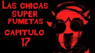 Las chicas super fumetas capitulo 18 fanDub narrado #viral #fandub  #shorts