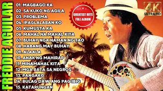 Magbago Ka - FREDDIE AGUILAR Greatest Hits - Freddie Aguilar Nonstop Love Songs