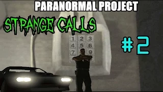 GTA San Andreas ANTI-MYTH . Strange Calls 3:33 [2/2] (THE EVIDENCE) - PARANORMAL PROJECT