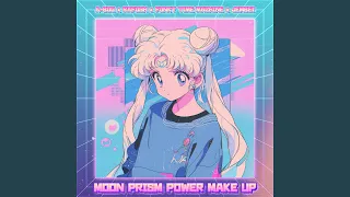Moon Prism Power Make Up! (Sailor Moon)